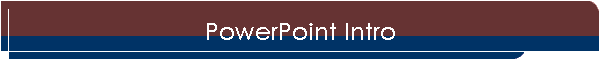PowerPoint Intro