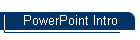 PowerPoint Intro