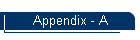 Appendix - A