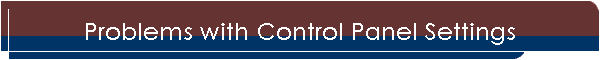 Problems with Power Control Panel Settings
